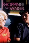 Shopping for Fangs (1997) - Quentin Lee Shopping for Fangs (1997) - Quentin Lee