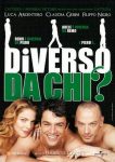 Diverso da chi? (2009) Different from Whom Diverso da chi? (2009) Different from Whom