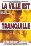 La ville est tranquille (2000) The Town Is Quiet